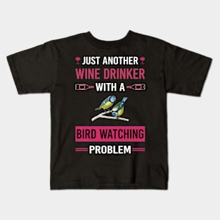 Wine Drinker Bird Watching Birds Birdwatching Birdwatcher Ornithology Birding Kids T-Shirt